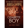 Cigarette Boy and Other Stories - Paperback