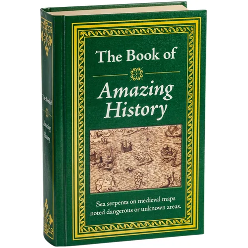 The Book of Amazing History: Big Book of Fascinating Facts & Stories Hardcover Gift for History Buffs, Trivia Lovers, Adults, Dad & Curious Minds - Hardcover