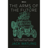 The Arms of the Future: Technology and Close Combat in the Twenty-First Century - Hardcover