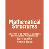 Mathematical Structures: Chapter 1 of Abstract Algebra and Discrete Mathematics - Paperback