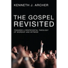 The Gospel Revisited: Towards a Pentecostal Theology of Worship and Witness - Paperback