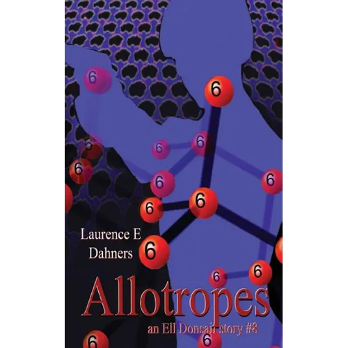 Allotropes (an Ell Donsaii story #8) - Paperback