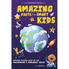 Amazing Facts for Smart Kids Age 6-8 - Paperback