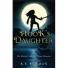 Hook's Daughter: The Untold Tale of a Pirate Princess - Paperback