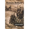 Human Bullets: A Soldier's Story of Port Arthur - Paperback