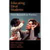 Educating Deaf Students: From Research to Practice - Paperback