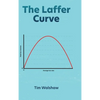 The Laffer Curve - Hardcover