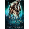 Fate's Illusion: A Reverse Harem Urban Fantasy - Paperback