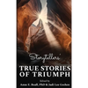 Storytellers' True Stories of Triumph - Hardcover