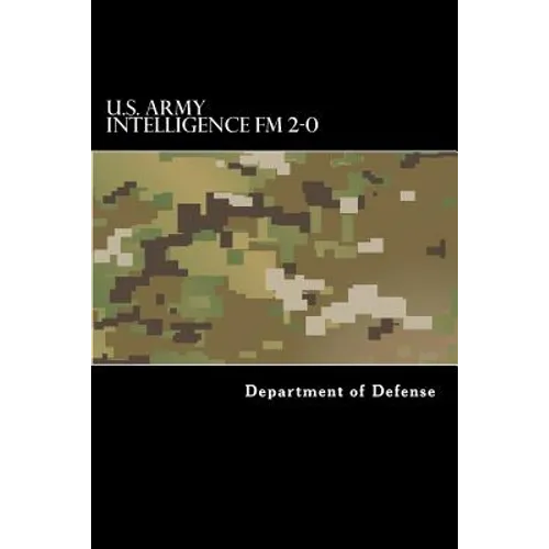 U.S. Army Intelligence FM 2-0 - Paperback