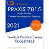 PRAXIS 7815 Social Studies Elementary Education Exam: Two Full Practice Exam - Free Online Tutoring - Updated Exam Questions - Paperback