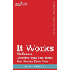 It Works: The Famous Little Red Book That Makes Your Dreams Come True - Paperback