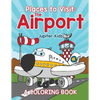 Places to Visit: The Airport (A Coloring Book) - Paperback