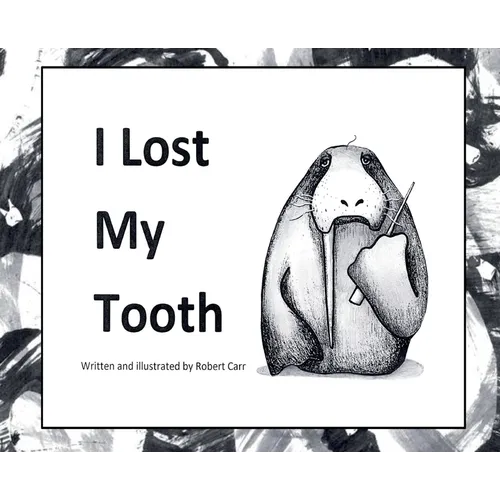 I Lost My Tooth - Hardcover