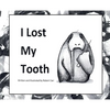I Lost My Tooth - Hardcover