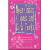 Mean Chicks, Cliques, and Dirty Tricks: A Real Girl's Guide to Getting Through the Day with Smarts and Style - Paperback