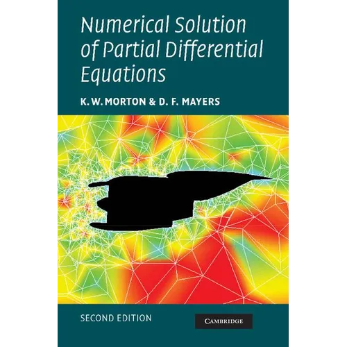 Numerical Solution of Partial Differential Equations: An Introduction - Paperback