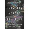 Teaching Across Cultures: Contextualizing Education for Global Mission - Paperback