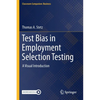Test Bias in Employment Selection Testing: A Visual Introduction - Paperback