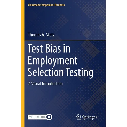 Test Bias in Employment Selection Testing: A Visual Introduction - Paperback