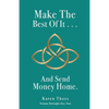 Make The Best Of It . . . And Send Money Home. - Paperback