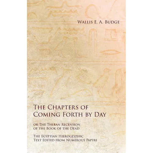 Egyptian Book of the Dead: The Egyptian Hieroglyphic Text Edited from Numerous Papyrus - Paperback
