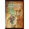 Guerrero espiritual: Conquistando a los enemigos de la mente - Paperback