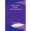 The Life of a Fox, Written by Himself - Paperback