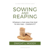 Sowing and Reaping: Whatever a man sows that shall he also reap. - Galatians 6:7 - Paperback