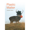 Plastic Matter - Hardcover