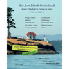 San Juan Islands Cruise Guide: A Boaters Handbook for Camping the San Juan's and Surrounding Area - Expanded Edition - Paperback