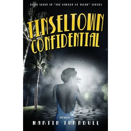 Tinseltown Confidential: A Novel of Golden-Age Hollywood - Paperback