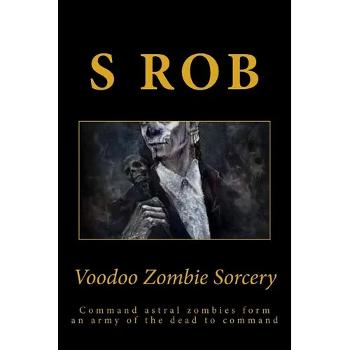Voodoo Zombie Sorcery - Paperback