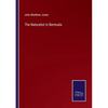 The Naturalist in Bermuda - Paperback