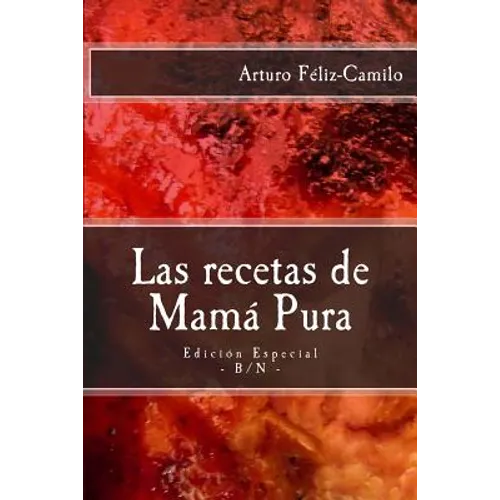 Las recetas de Mamá Pura: Edición Especial con El sazón de la cocina dominicana - Paperback
