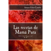 Las recetas de Mamá Pura: Edición Especial con El sazón de la cocina dominicana - Paperback