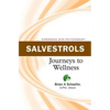 Salvestrols: Journeys to Wellness - Paperback