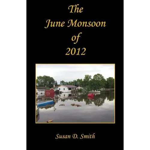 The June Monsoon of 2012 - Paperback