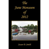 The June Monsoon of 2012 - Paperback