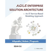 Agile ENTERPRISE SOLUTION ARCHITECTURE: An IT Service-Based Modeling Approach - Paperback