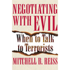 Negotiating with Evil: When to Talk to Terrorists - Paperback