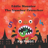 Monster Eddie The Number Cruncher: Learning How To Count from 1 to 10 - Paperback