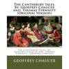 The Canterbury tales. By: Geoffrey Chaucer and Thomas Tyrwhitt (Original Version) - Paperback
