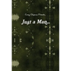 Just a Man...: What if i were just a Man... - Paperback
