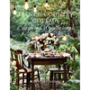 French Country Cottage Inspired Gatherings - Hardcover
