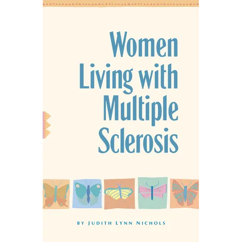 Women Living with Multiple Sclerosis: Conversations on Living, Laughing and Coping - Hardcover