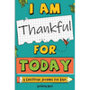 I Am Thankful for Today: A Gratitude Journal for Kids - Paperback