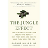 The Jungle Effect: Healthiest Diets from Around the World--Why They Work and How to Make Them Work for You - Paperback