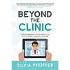 Beyond the Clinic: Transforming your practice with video consultations - Paperback