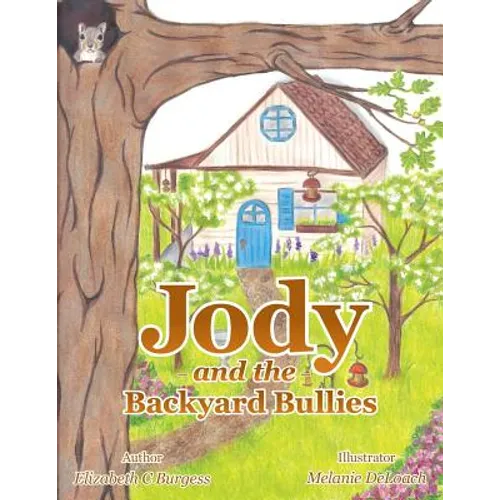 Jody and the Backyard Bullies - Paperback